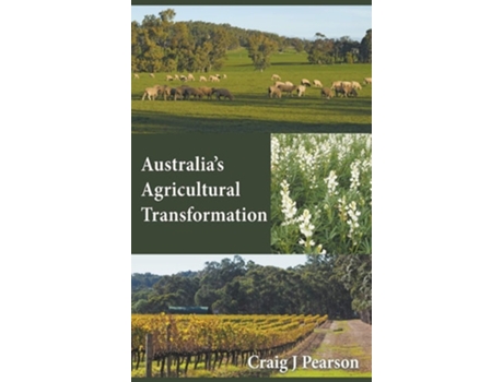 Livro Australias Agricultural Transformation De Craig John Pearson (inglês - Capa Dura)