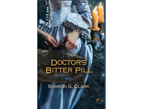 Livro Doctors Bitter Pill de Sharon G Clark (Inglês)
