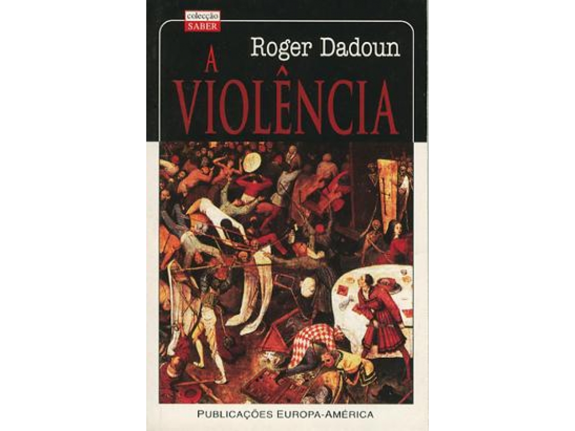 Livro A Violência de Roger Dadoun .