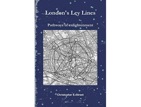 Livro Londons Ley Lines Pathways of Enlightenment de Christopher Street (Inglês)