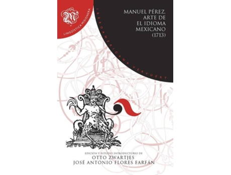 Livro Arte De El Idioma Mexicano Gramatica, Didactica, Dial de Manuel Perez (Espanhol)