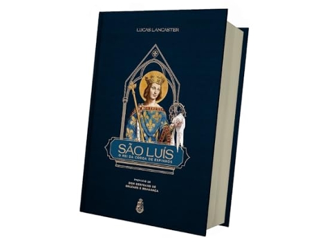 Livro São Luís, O Rei Da Coroa De Espinhos de Lucas Lancaster (Português)