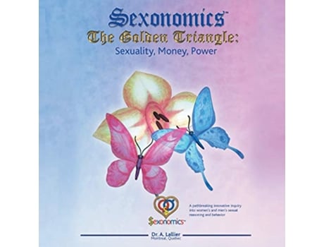 Livro Sexonomics The Golden Triangle de Adalbert Lallier (Inglês)