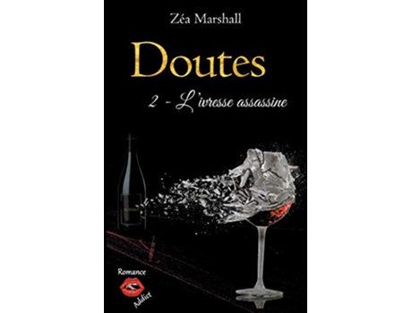 Livro Doutes Tome 2 Livresse assassine French Edition de Zéa Marshall (Francês)