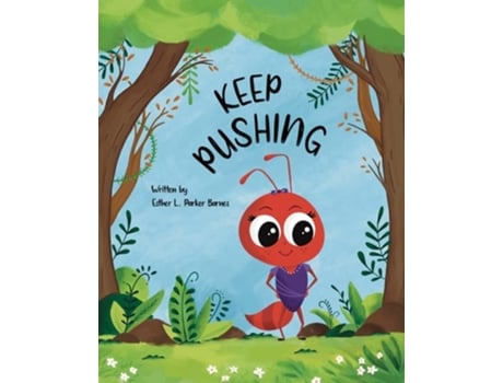 Livro Keep Pushing De Esther L Parker Barnes (inglês)