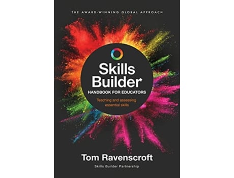 Livro Skills Builder Handbook for Educators Teaching and assessing essential skills de Tom Ravenscroft (Inglês)
