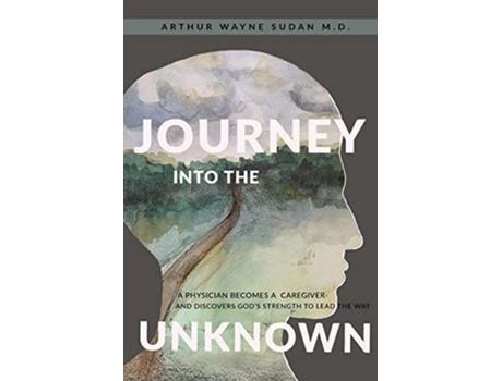Livro Journey Into The Unknown de Arthur W Sudan (Inglês)