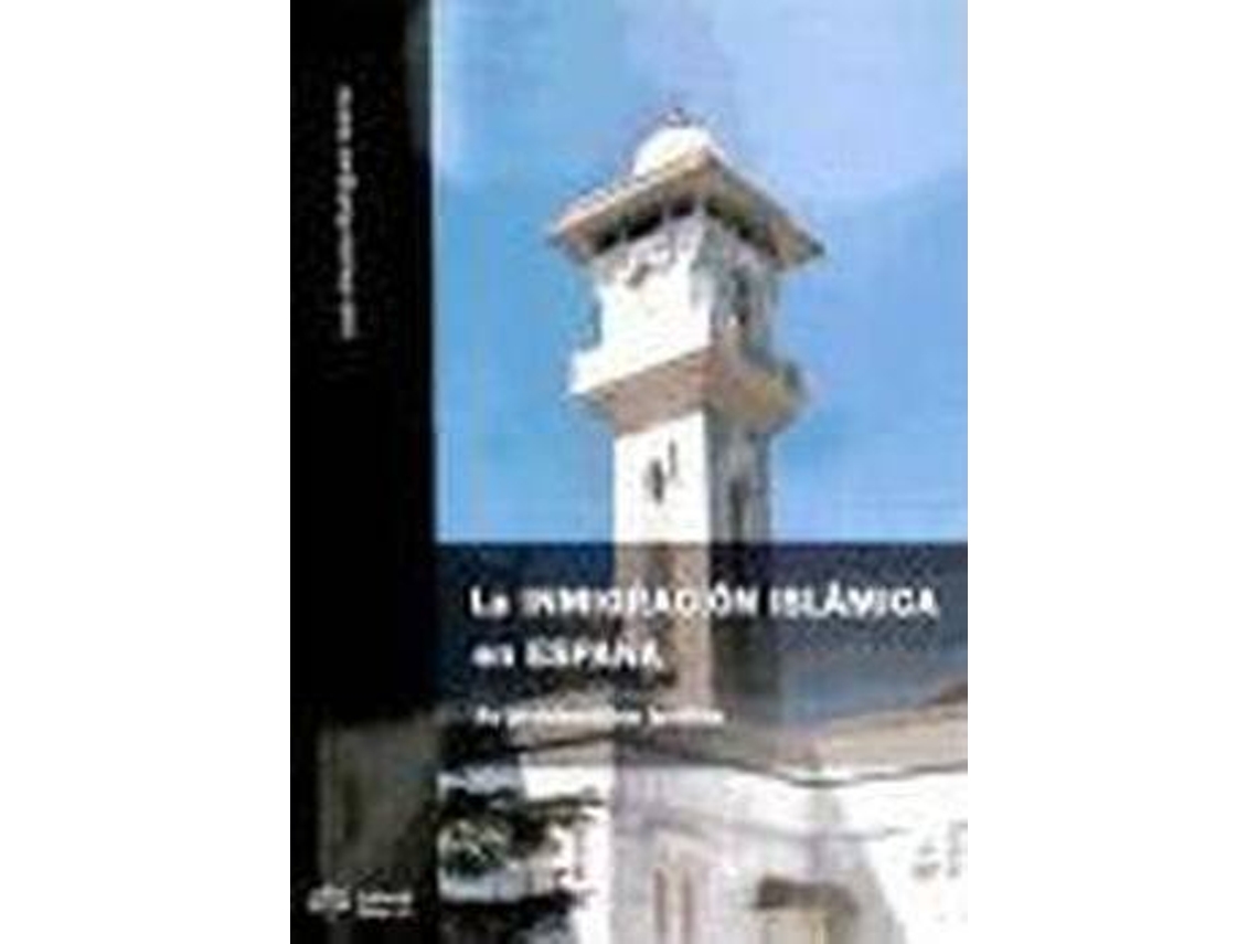 Livro La Inmigracion Islamica En Espana de Jos?E Antonio Rodr?Iguez Garc?Ia (Espanhol)
