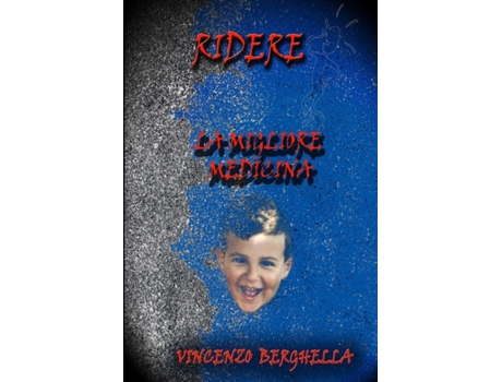 Livro Ridere, la migliore medicina Barzellette per tutti (Spanish Edition) Vincenzo Berghella (Espanhol)