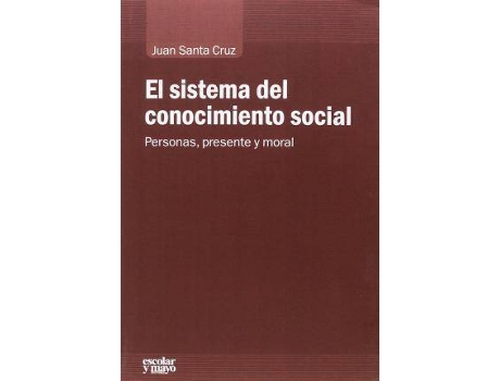 Livro El sistema del conocimiento social de Juan Santa Cruz Silvano (Espanhol)