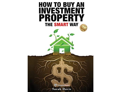 Livro How to Buy an Investment Property The Smart Way Property Smart de Sarah Davis (Inglês)