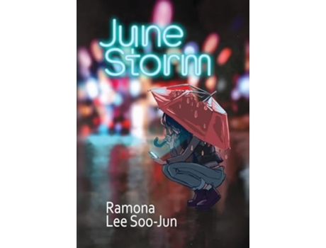 Livro June Storm De Ramona Soojun Lee (inglês - Capa Dura)