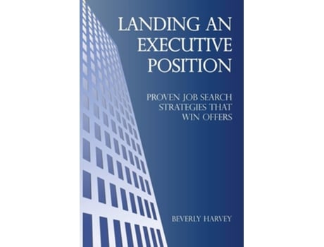 Livro Landing an Executive Position de Beverly Harvey (Inglês)