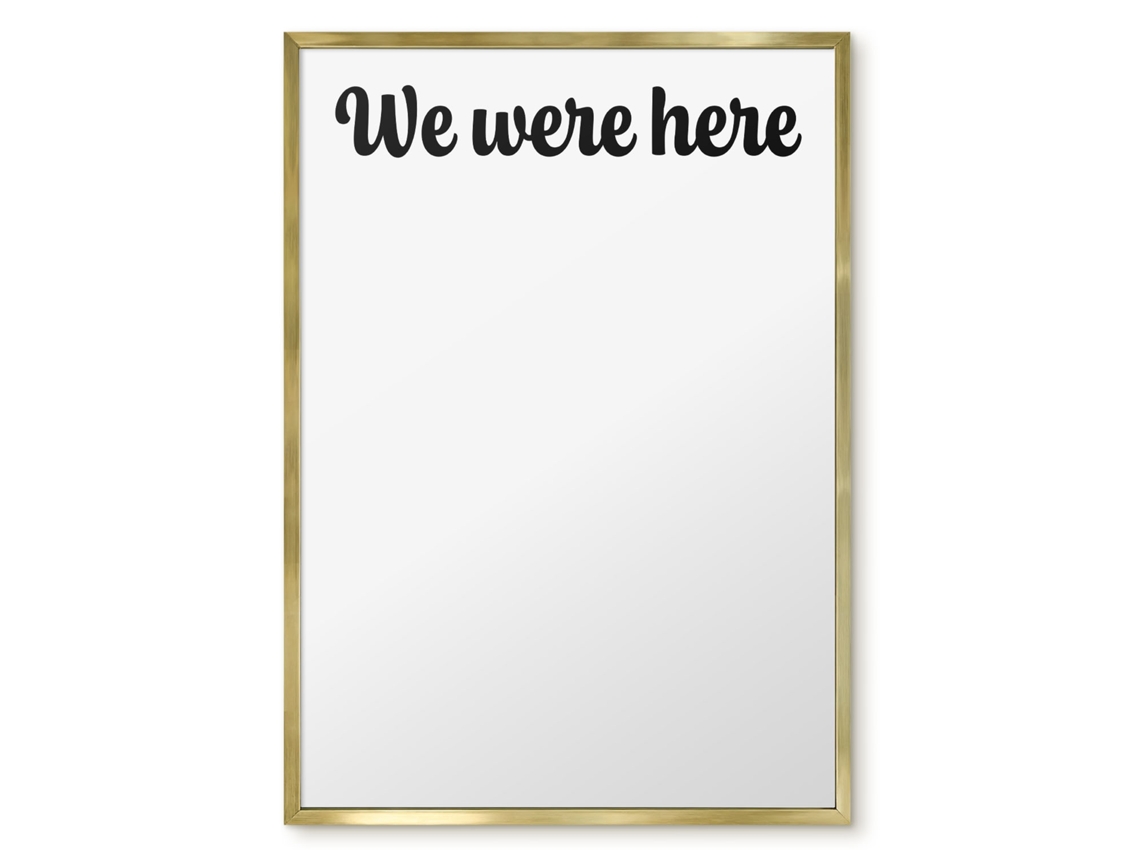 Magnetic Board We Were Here For The Living Room Espelharte (50x70 Cm)