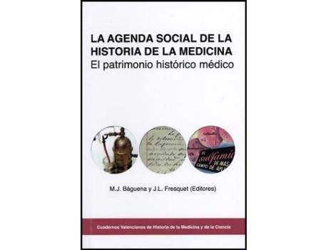 Livro La Agenda Social de La Historia de La Medicina : El Patrimonio Histaorico Maedico de Sociedad Espa Nola De Historia De La Medicina (Espanhol)