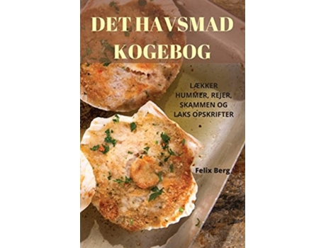 Livro Det Havsmad Kogebog De Felix Berg (dinamarquês)