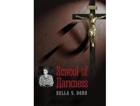 Livro School of Darkness de Bella V Dodd (Inglês - Capa Dura)