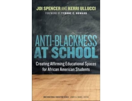 Livro Anti-Blackness at School de Kerri Ullucci (Inglês)