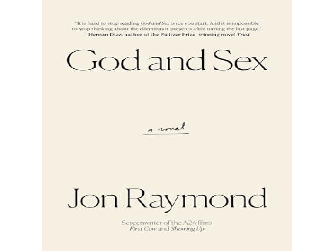 Livro God and Sex de Jon Raymond (Inglês)