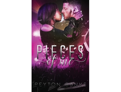 Livro Pieces Of Me De Peyton Banks (inglês)