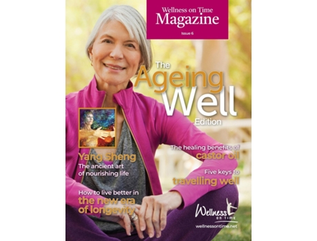 Livro Wellness on Time Magazine The Ageing Well Edition de Wellness on Time (Inglês)