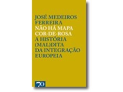 Não Há Mapa Cor-de-rosa De José Medeiros Ferreira