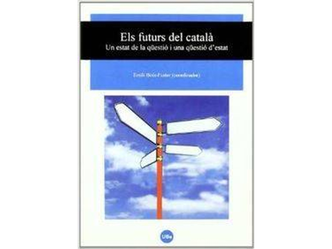 Livro Futurs Del Catala, Els. Un Estat De La Questio I Una Questio de Emili Boix-Fuster