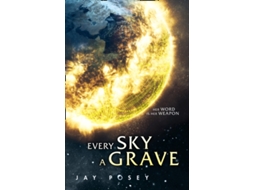 Livro Every Sky A Grave de Jay Posey (Inglês)