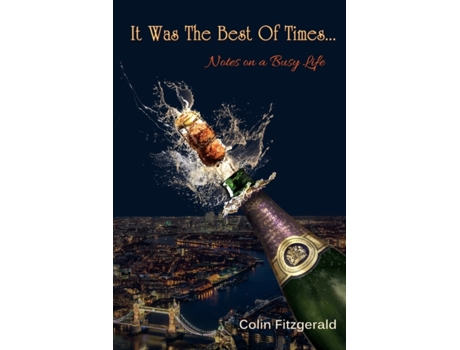Livro It was the best of times...: Notes on a busy life Colin Fitzgerald (Inglês)
