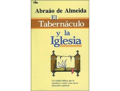 Livro el tabernaculo y la iglesia de abraao de almeida (espanhol)