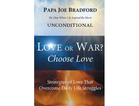 Livro Love Or War? Choose Love De Joe Bradford (inglês)