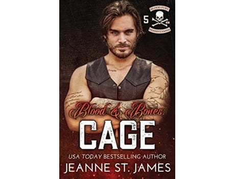 Livro Blood and Bones Cage Blood Fury MC de Jeanne St James (Inglês)