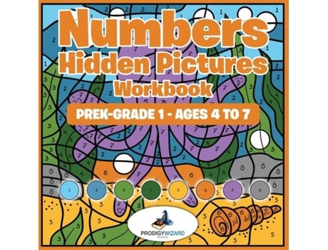 Livro Numbers Hidden Pictures Workbook Prek-grade 1 - Ages 4 To 7 De Prodigy Wizard (inglês)