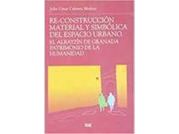 Livro Re Construccion Material Simbolica Espacio Urbano El (Espanhol)