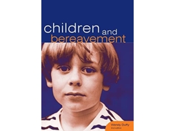 Livro Children And Bereavement De Wendy Duffy (inglês)