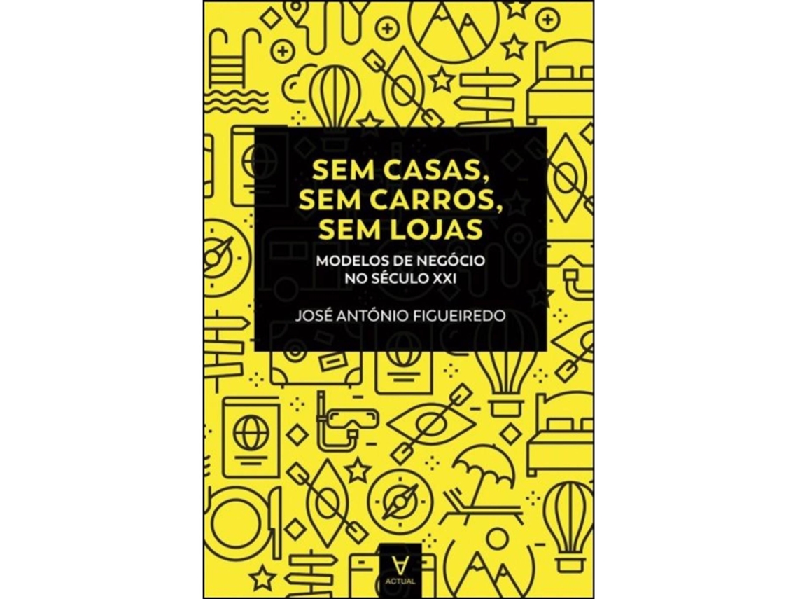 Sem Casas, Sem Carros, Sem Lojas De José António Figueiredo