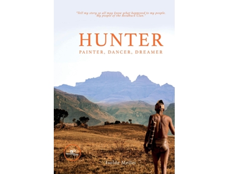Livro Hunter. Painter Dancer Dreamer de Isolde Mellet (Inglês)
