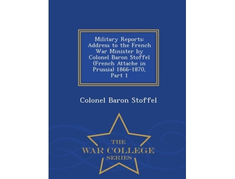 Livro Military Reports De Colonel Baron Stoffel (inglês)