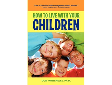 Livro How to Live with Your Children de Don Fontenelle (Inglês)