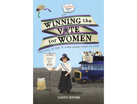 Livro imagine you were there... winning the vote for women de caryn jenner (inglês)