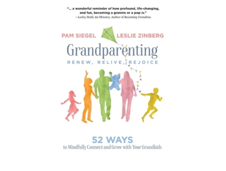 Livro Grandparenting Renew, Relive, Rejoice De Pam Siegel E Leslie Zinberg (inglês)