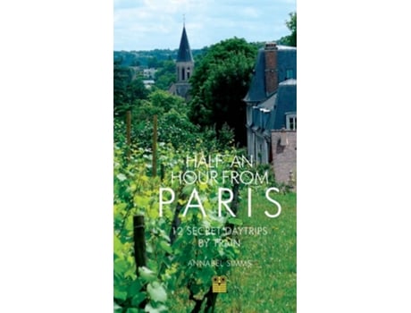 Livro Half an Hour from Paris de Annabel Simms (Inglês)