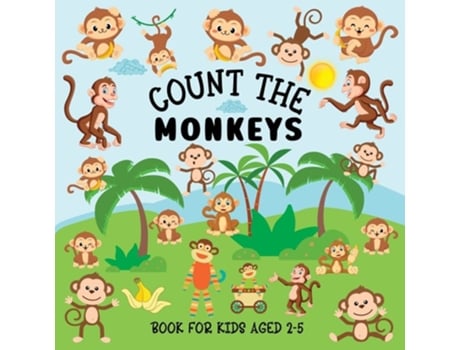 Livro Count The Monkeys Book For Kids Aged 2-5 De Lily Hoffman (inglês)