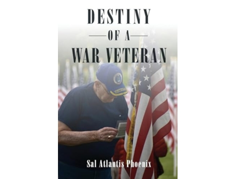 Livro Destiny of a War Veteran de Sal Atlantis Phoenix (Inglês)