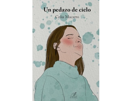 Livro Un Pedazo De Cielo de Celia Macarro (Português)
