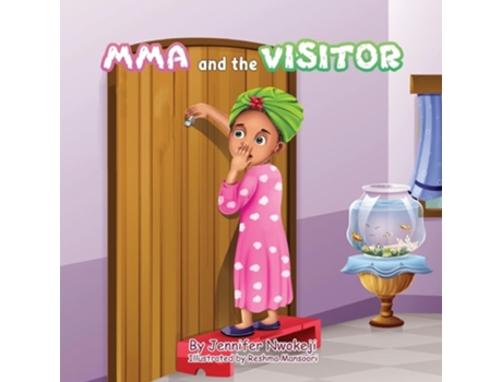 Livro Mma And The Visitor De Jennifer Nwokeji (inglês)