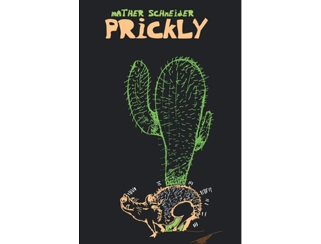 Livro Prickly De Mather Schneider (inglês)