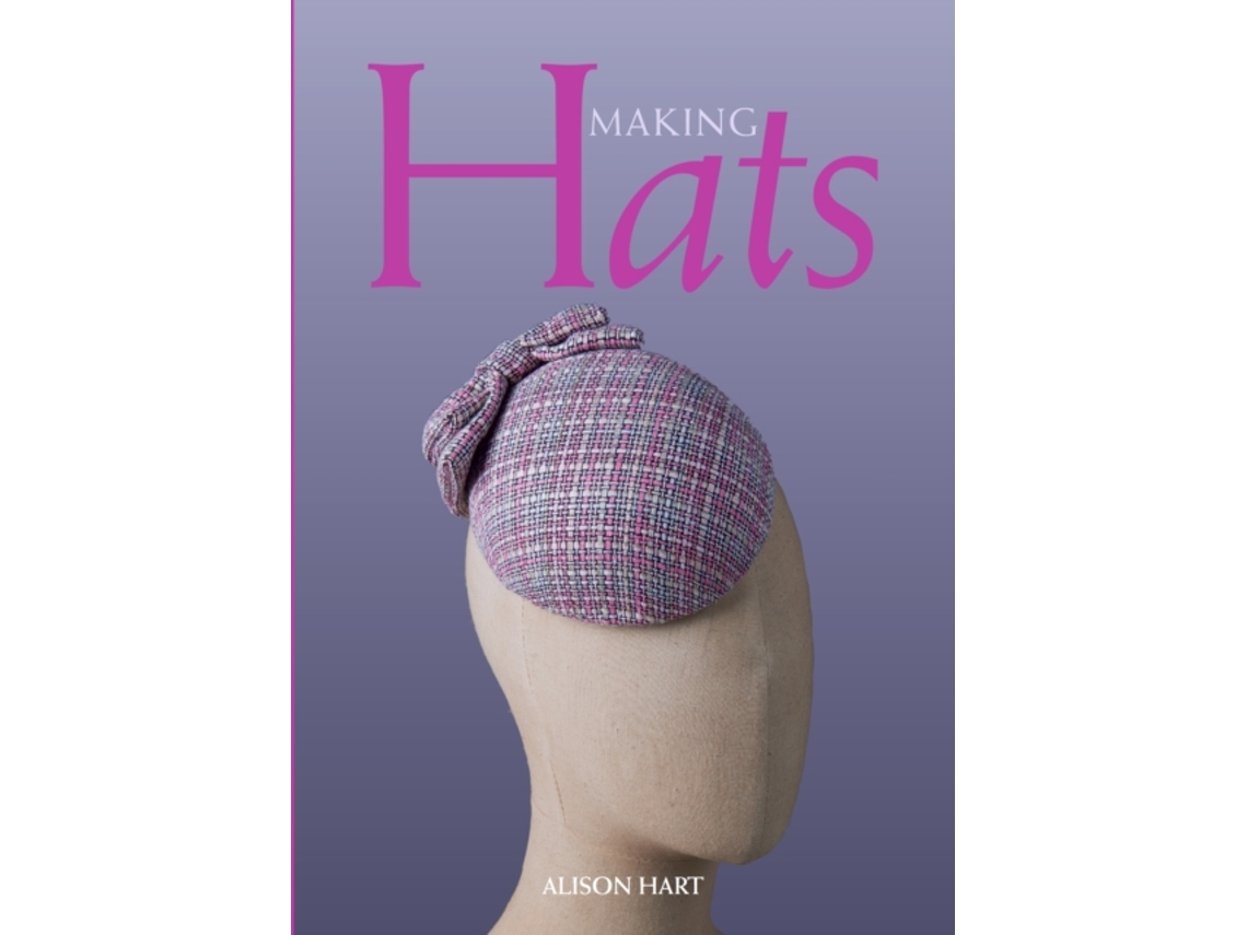 Livro Making Hats de Alison Hart (Inglês)