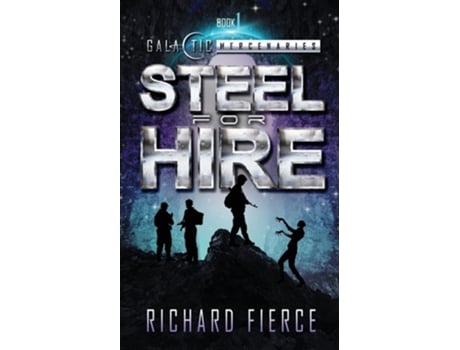 Livro Steel for Hire A Female Lead Space Opera de Richard Fierce (Inglês)