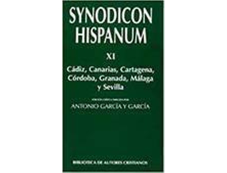 Livro Synodicon Hispanum Xi:Cadiz,Canarias,Cartagena,Cordoba... de Antonio Garcia y Garcia (Espanhol)